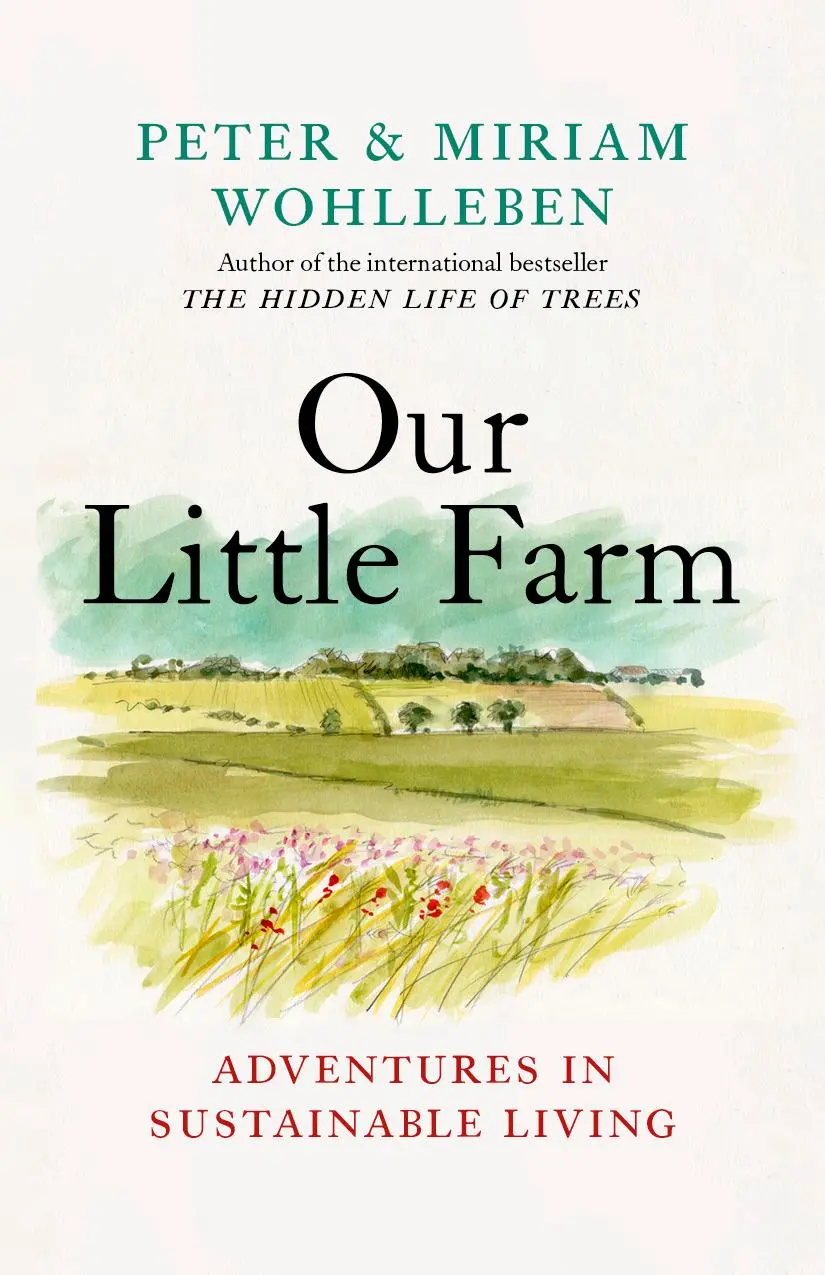 Cover: 9781771646253 | Our Little Farm | Adventures in Sustainable Living | Wohlleben (u. a.)