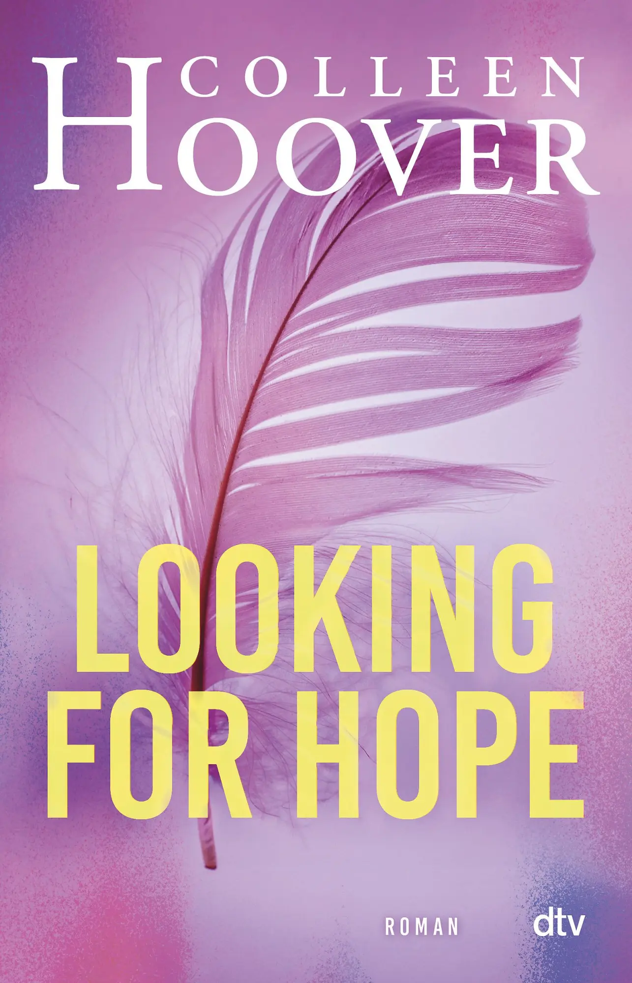 Cover: 9783423716253 | Looking for Hope | Colleen Hoover | Taschenbuch | Sky &amp; Dean-Reihe