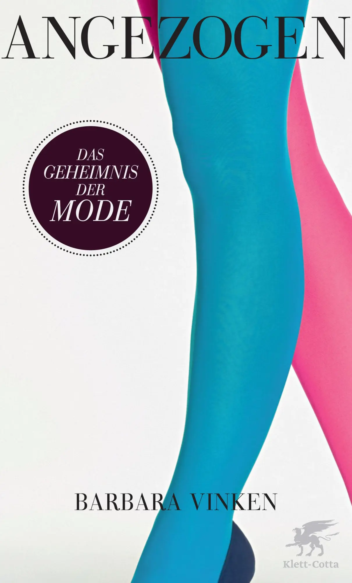 Cover: 9783608946253 | Angezogen | Das Geheimnis der Mode | Barbara Vinken | Buch | 256 S.