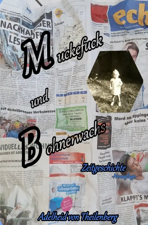 Cover: 9783756526253 | Muckefuck und Bohnerwachs | Zeitgeschichte. DE | Theilenberg | Buch