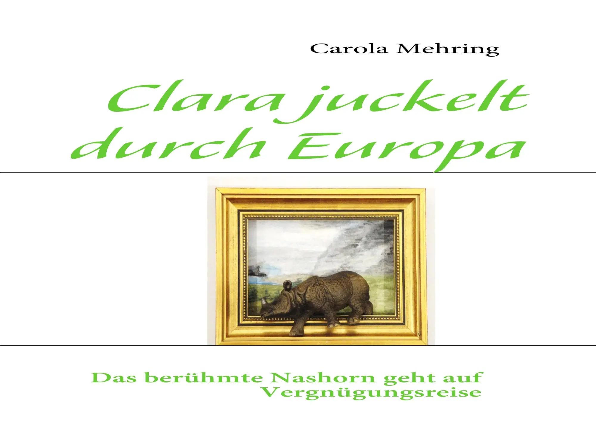 Cover: 9783839166253 | Clara juckelt durch Europa | Carola Mehring | Taschenbuch | 52 S.