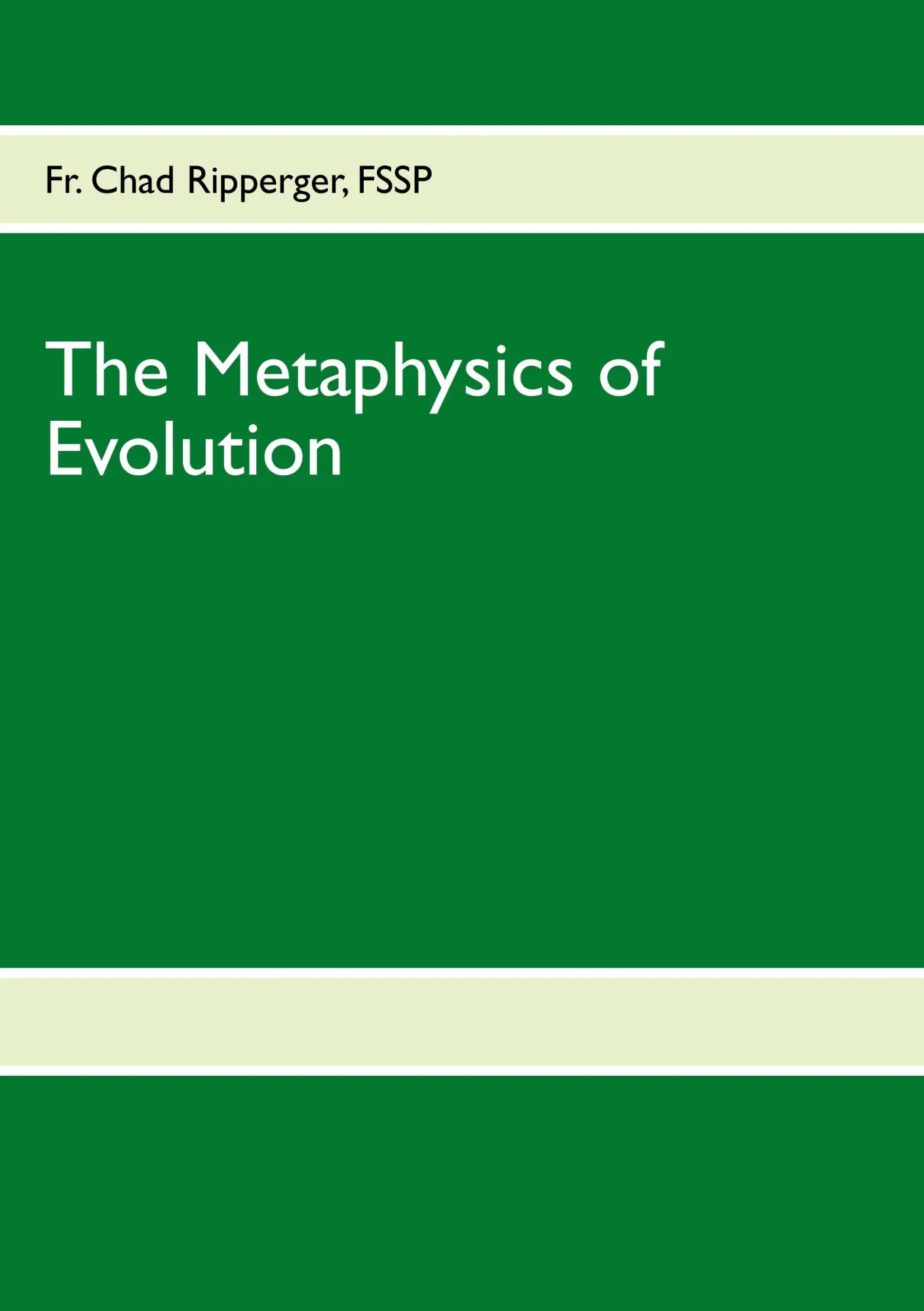 Cover: 9783848216253 | The Metaphysics of Evolution | Fr. Chad Ripperger | Taschenbuch | 2012