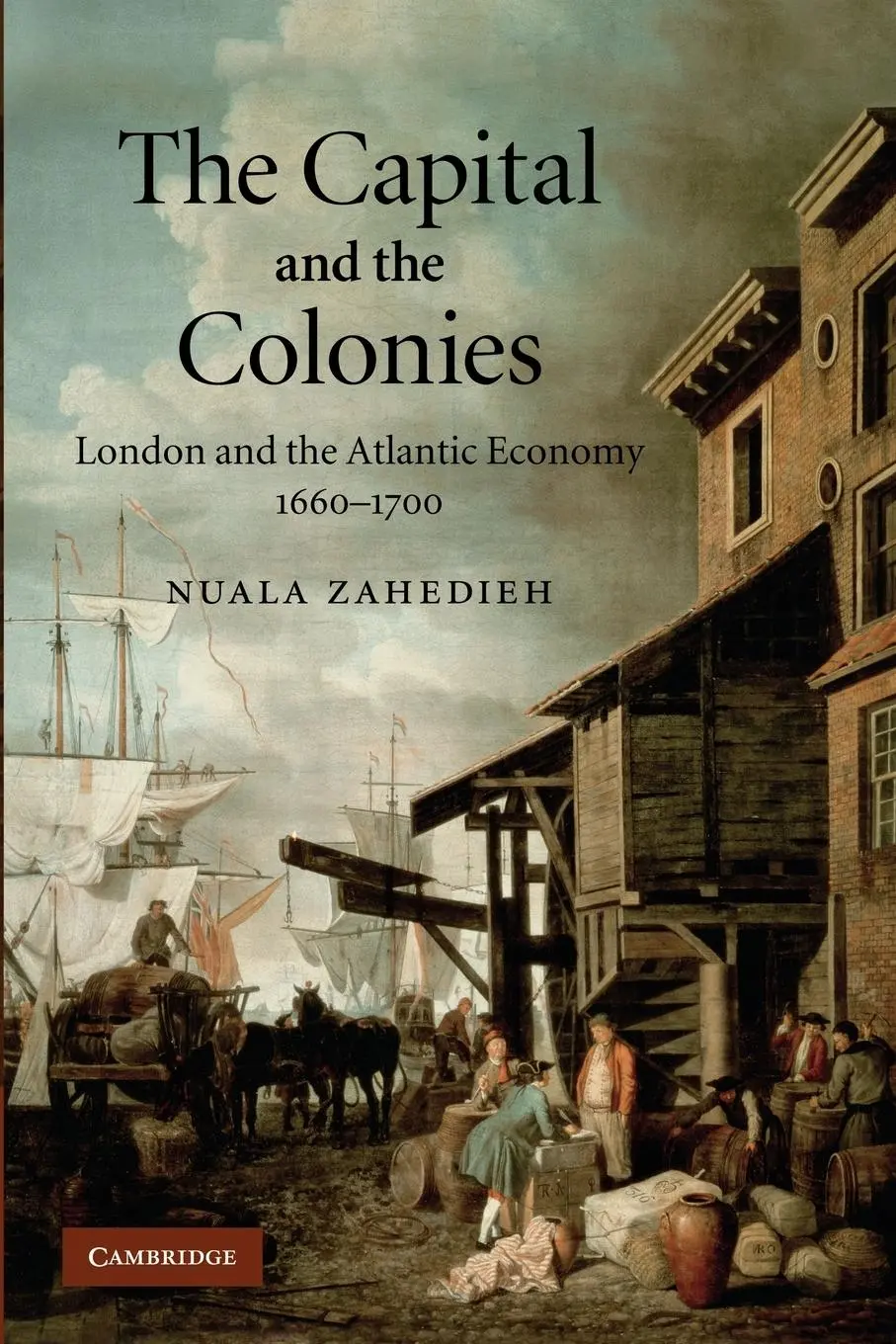 Cover: 9781107406353 | The Capital and the Colonies | Nuala Zahedieh | Taschenbuch | Englisch