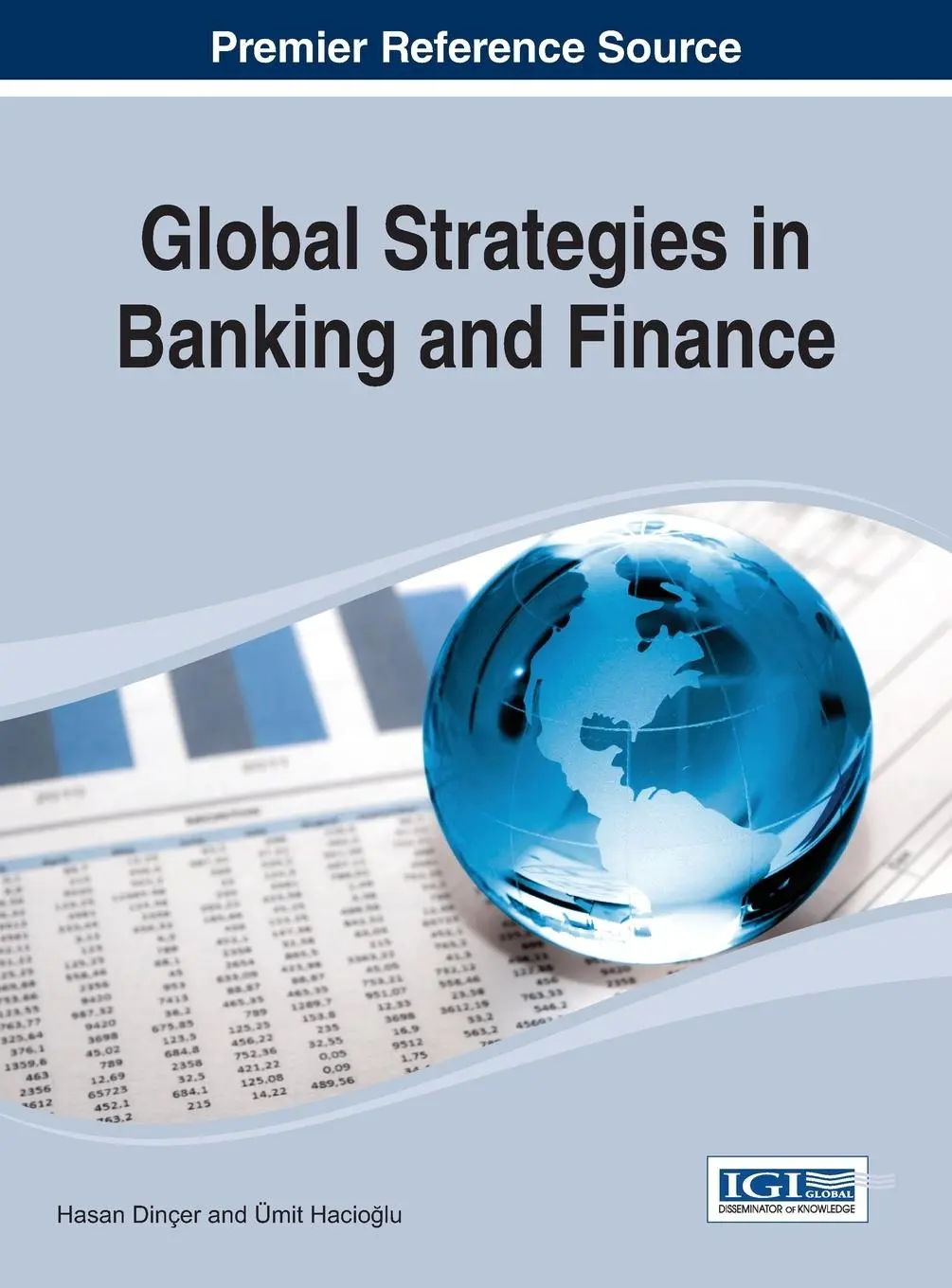 Cover: 9781466646353 | Global Strategies in Banking and Finance | Hasan Dinçer (u. a.) | Buch