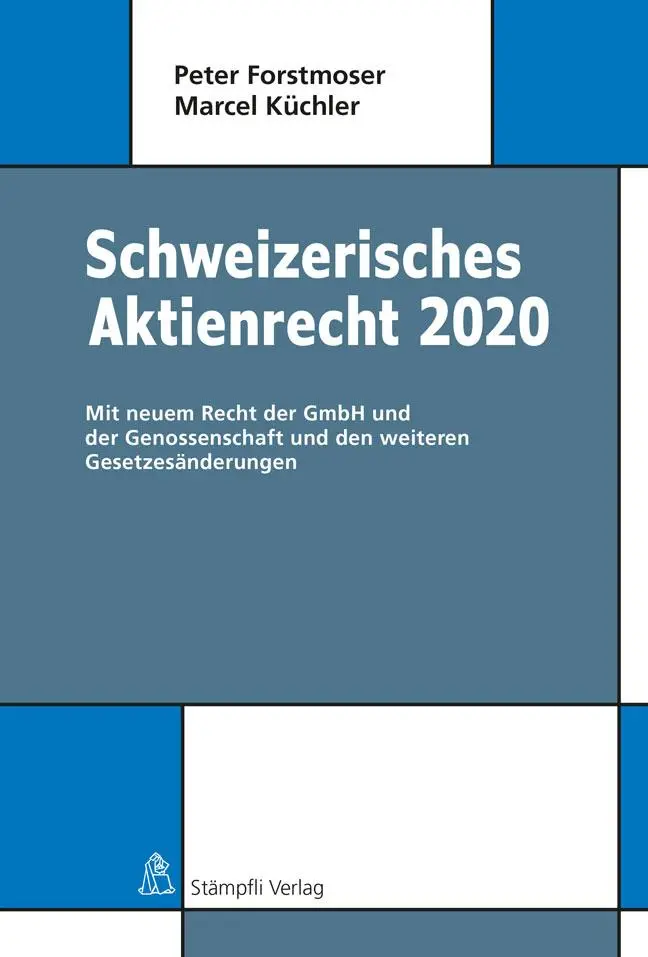 Cover: 9783727286353 | Schweizerisches Aktienrecht 2020 | Peter/Küchler, Marcel Forstmoser
