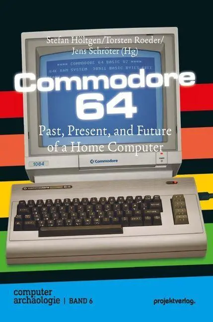 Cover: 9783897336353 | Commodore 64 | Past, Present, and Future of a Home Computer | Buch