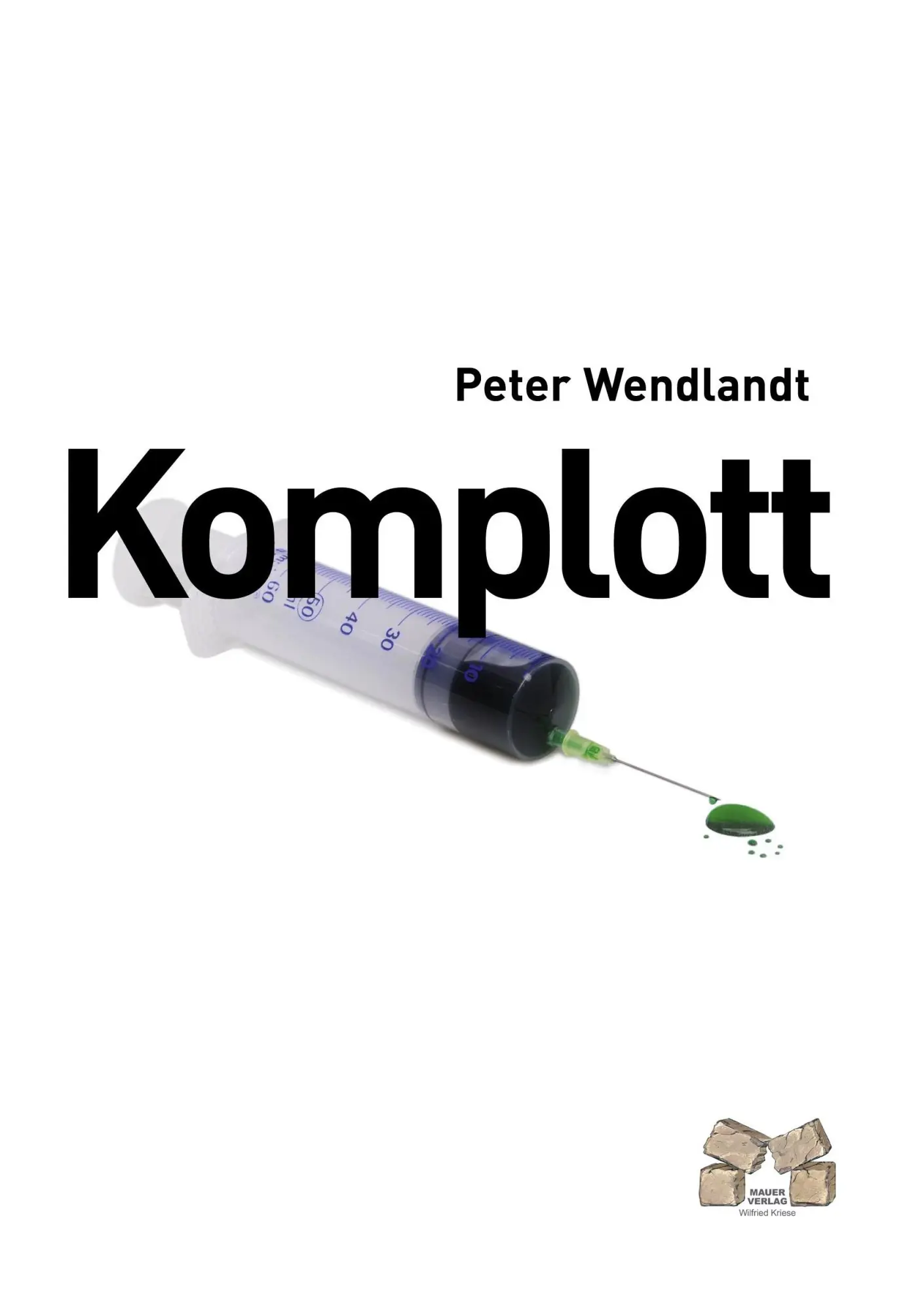Cover: 9783938606353 | Komplott | Peter Wendlandt | Taschenbuch | 436 S. | Deutsch | 2010