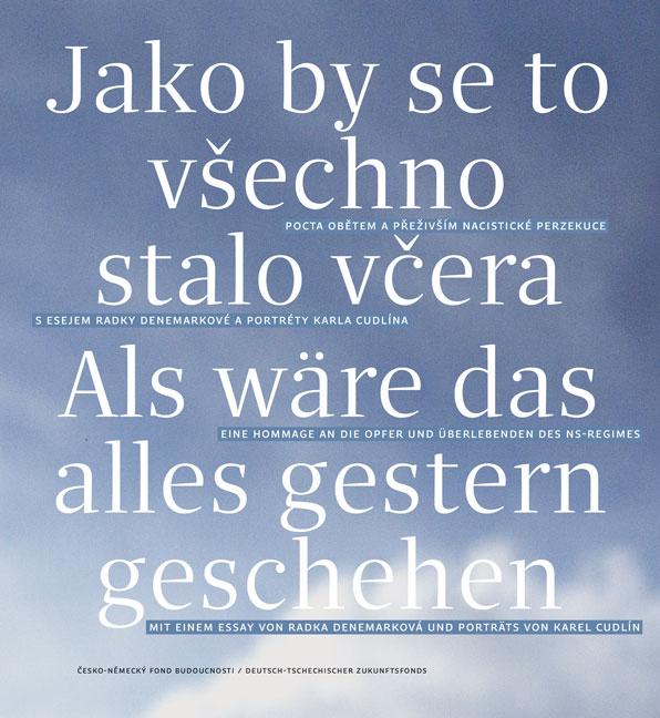 Cover: 9783963116353 | Als wäre das alles gestern geschehen / Jako by se to vSechno stalo...