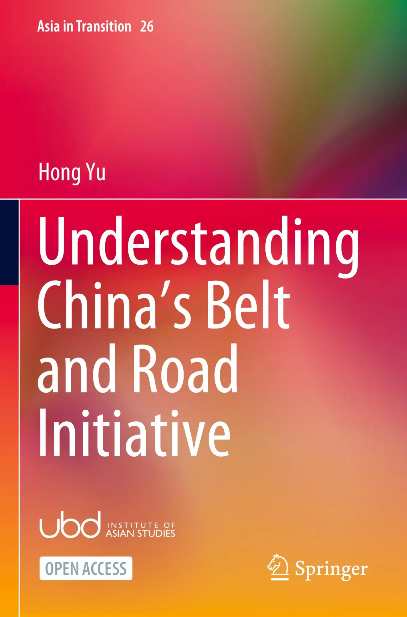 Cover: 9789819996353 | Understanding China¿s Belt and Road Initiative | Hong Yu | Taschenbuch
