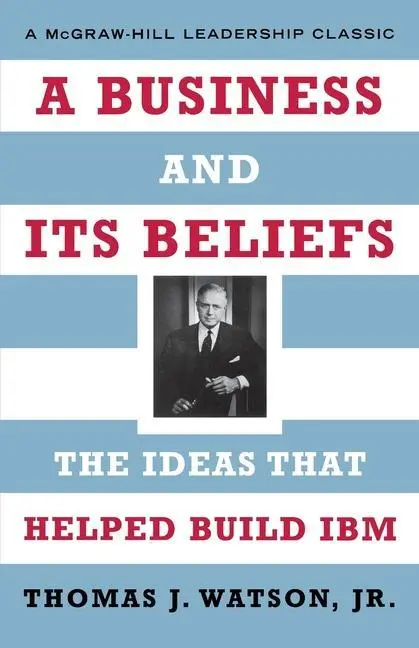 Cover: 9780071626453 | A Business and Its Beliefs | Thomas J Watson | Taschenbuch | Englisch