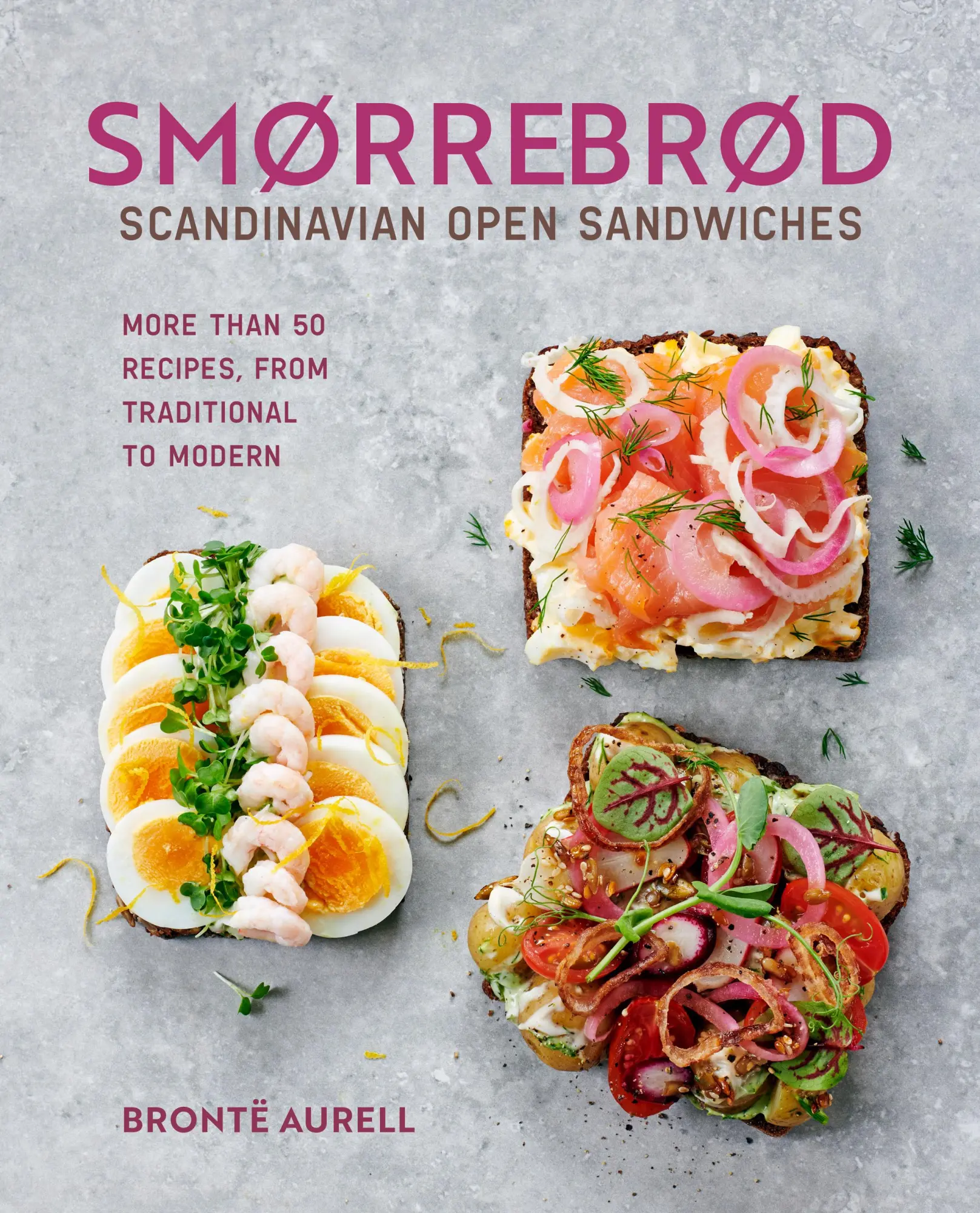 Cover: 9781788796453 | Smorrebrod: Scandinavian Open Sandwiches | Bronte Aurell | Buch | 2025