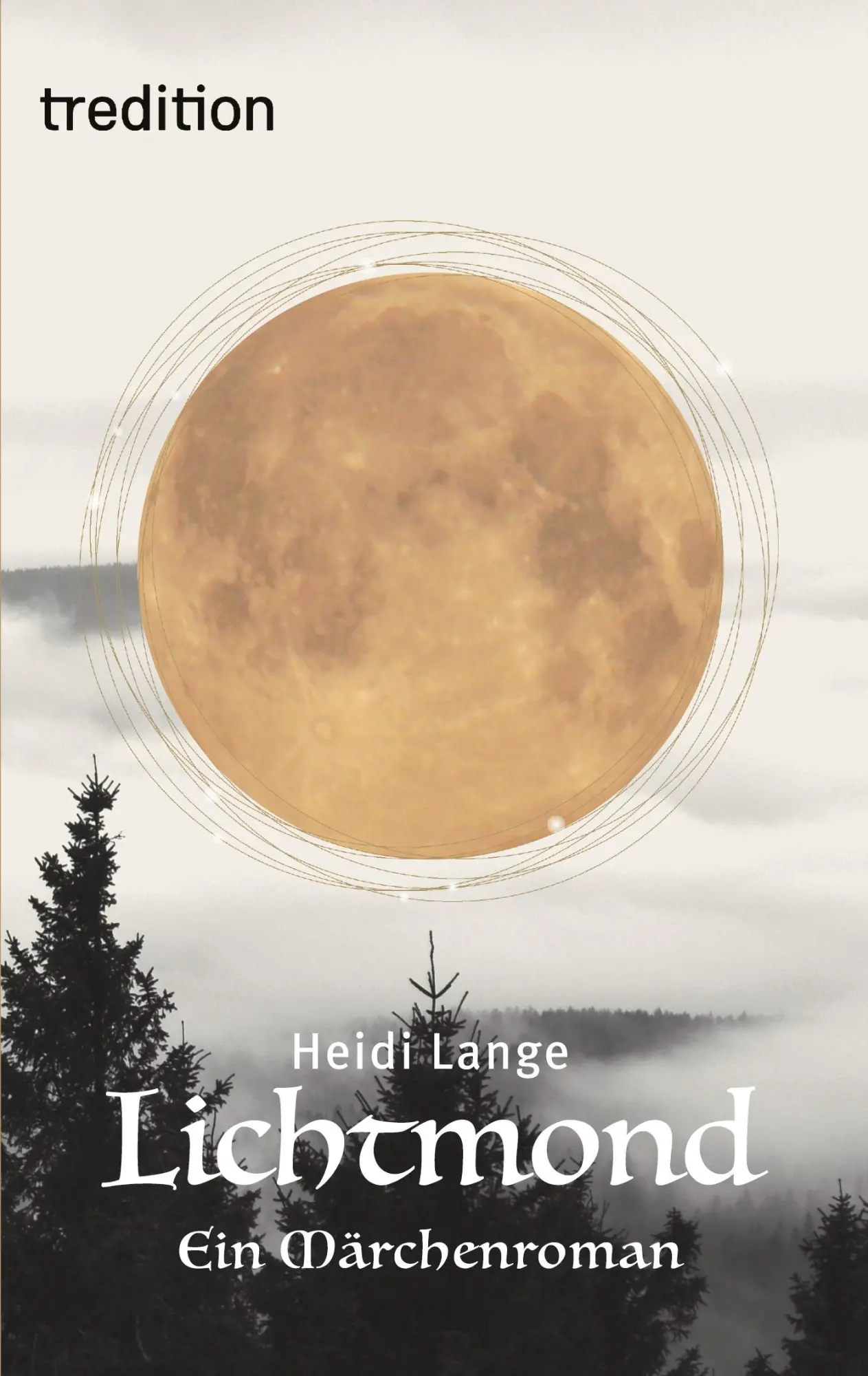 Cover: 9783347496453 | Lichtmond | Ein Märchenroman | Heidi Lange | Taschenbuch | Paperback