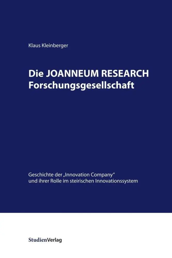 Cover: 9783706556453 | Die JOANNEUM RESEARCH Forschungsgesellschaft | Klaus Kleinberger