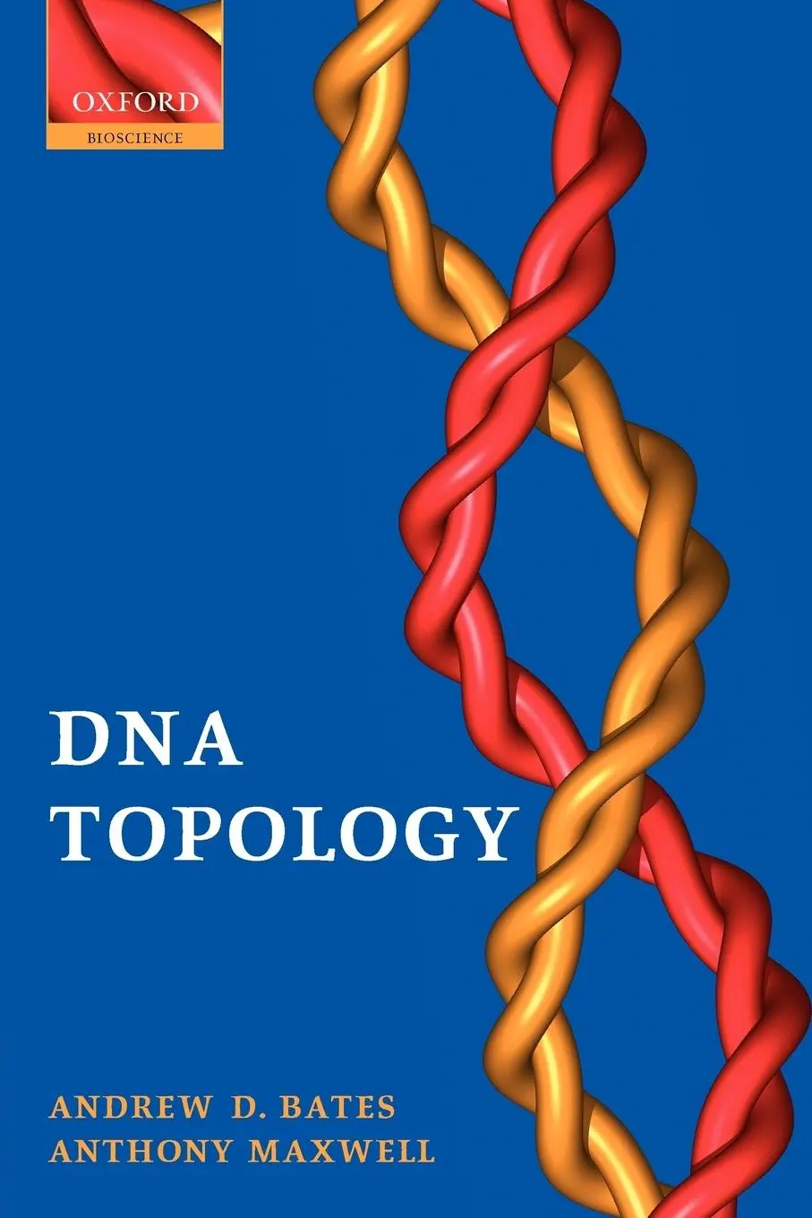 Cover: 9780198506553 | DNA Topology | Andrew D. Bates (u. a.) | Taschenbuch | Englisch | 2005