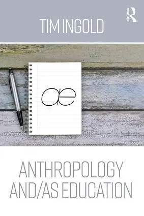 Cover: 9780415786553 | Anthropology and/as Education | Tim Ingold | Taschenbuch | Englisch