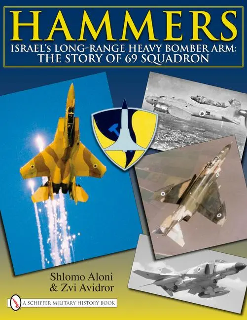 Cover: 9780764336553 | Hammers: Israel's Long-Range Heavy Bomber Arm: The Story of 69...