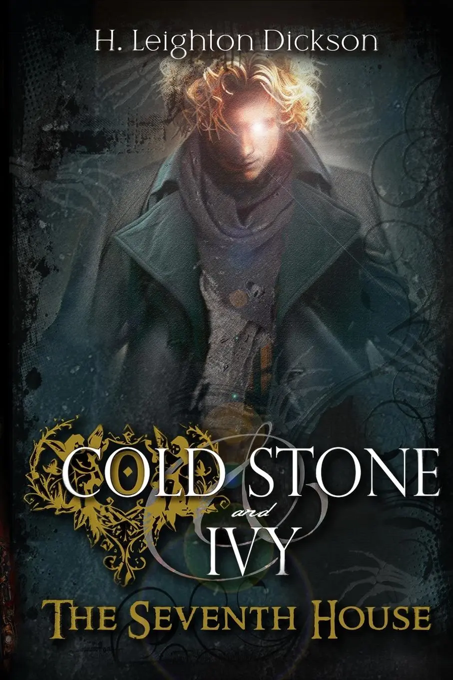 Cover: 9780993886553 | COLD STONE &amp; IVY 3 | The Seventh House | H. Leighton Dickson | Buch