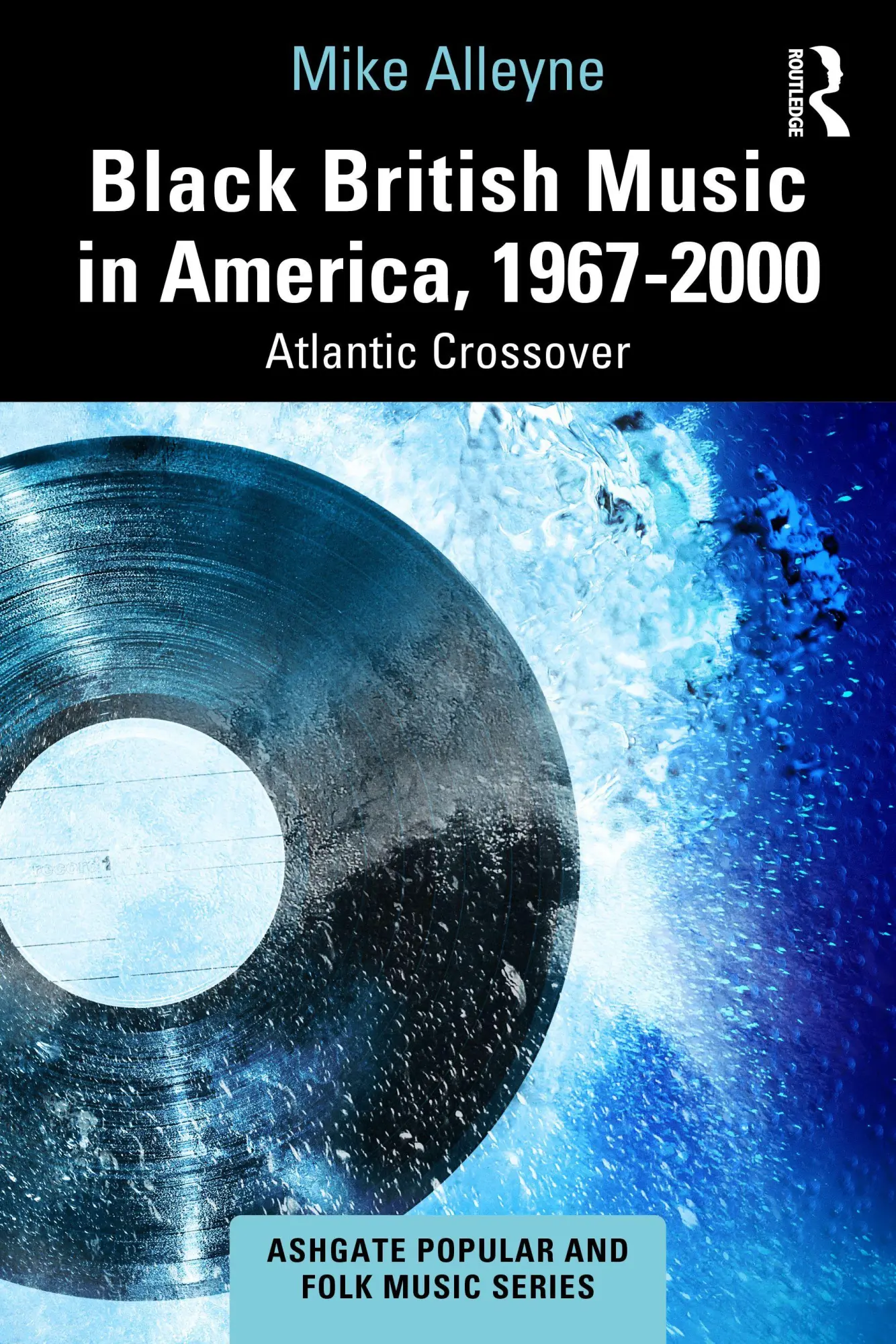 Cover: 9781032836553 | Black British Music in America, 1967-2000 | Atlantic Crossover | Buch