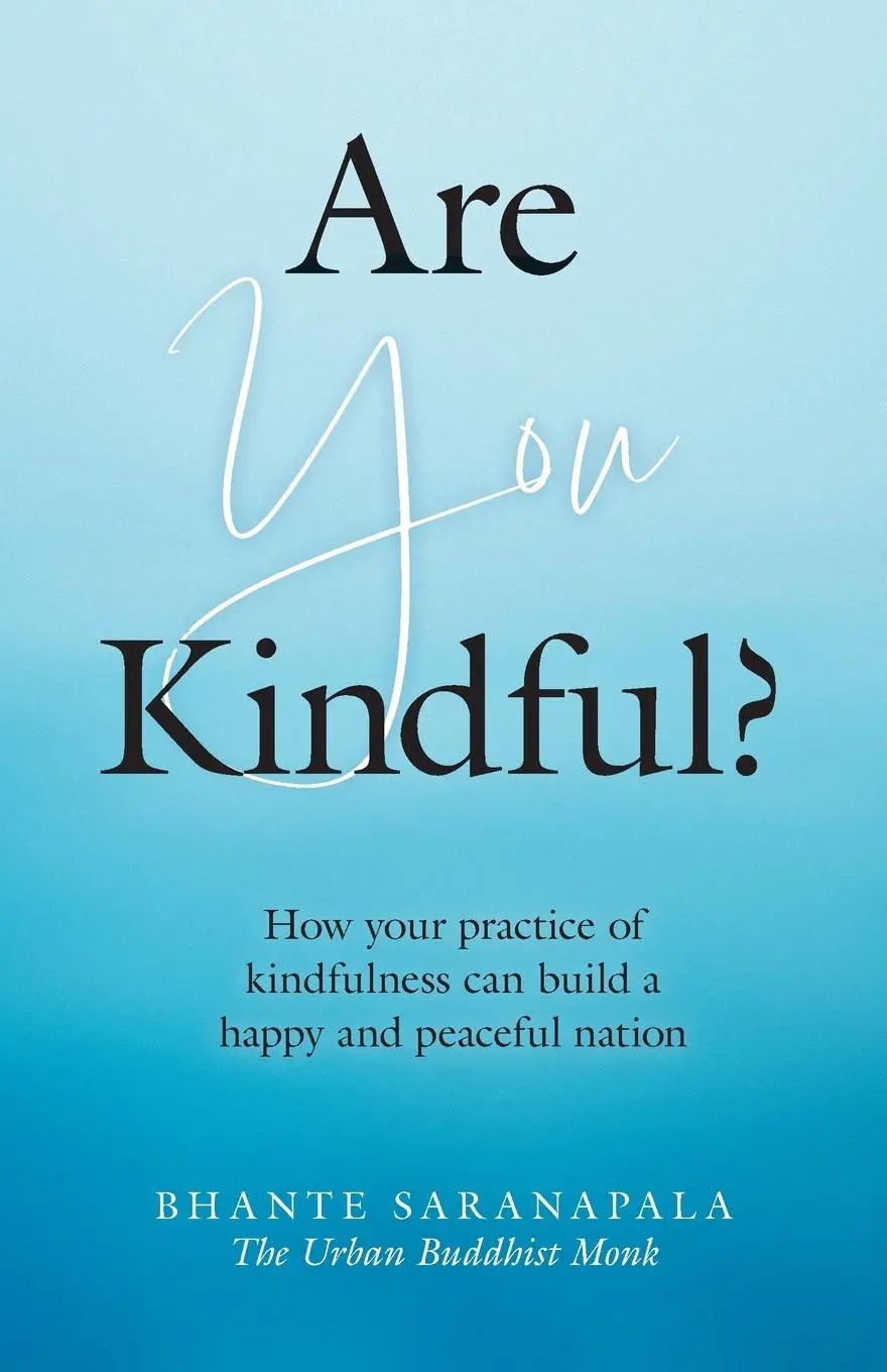 Cover: 9781039176553 | Are You Kindful? | Bhante Saranapala | Taschenbuch | Englisch | 2023
