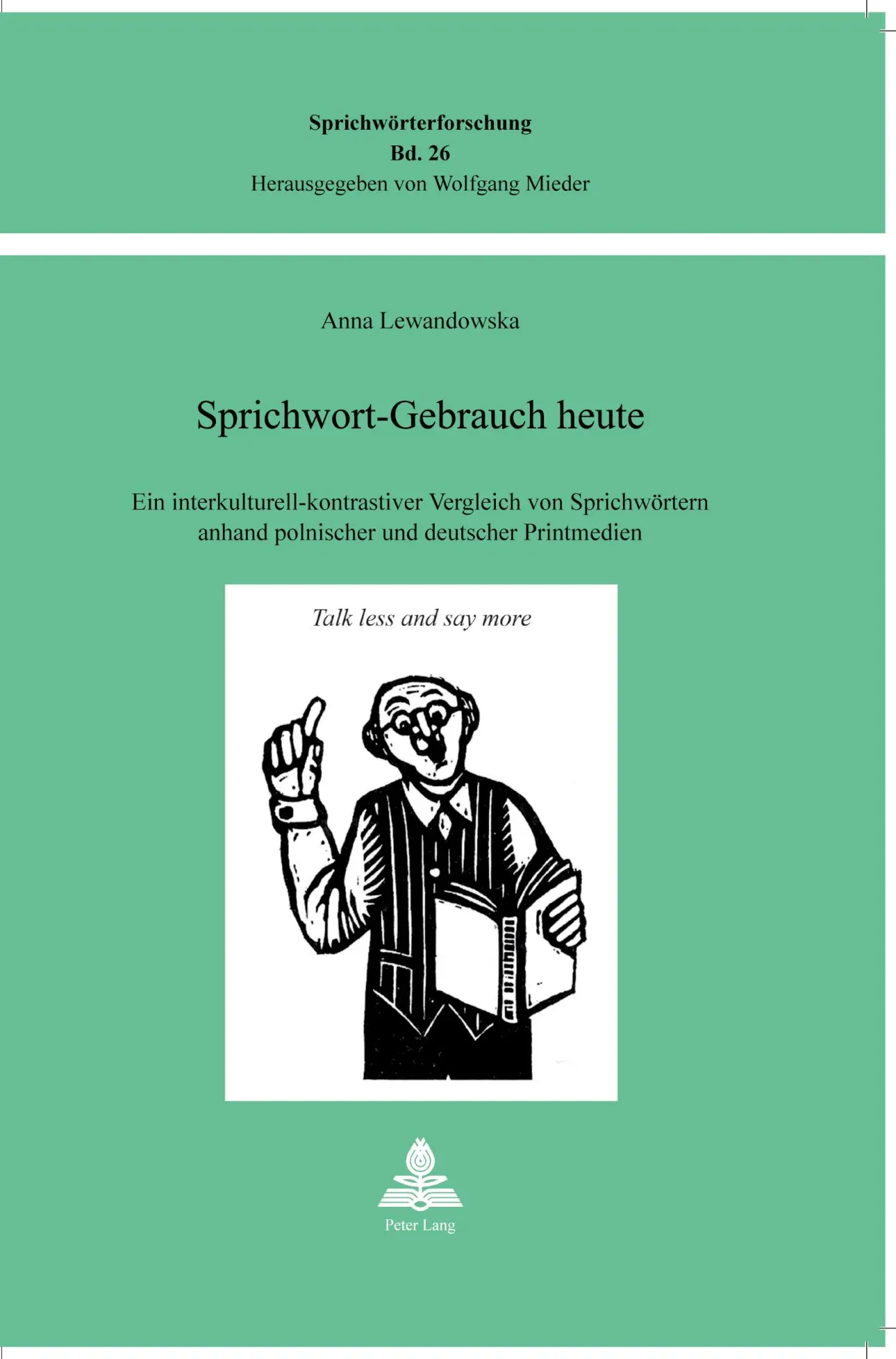 Cover: 9783039116553 | Sprichwort-Gebrauch heute | Anna Lewandowska | Taschenbuch | 370 S.