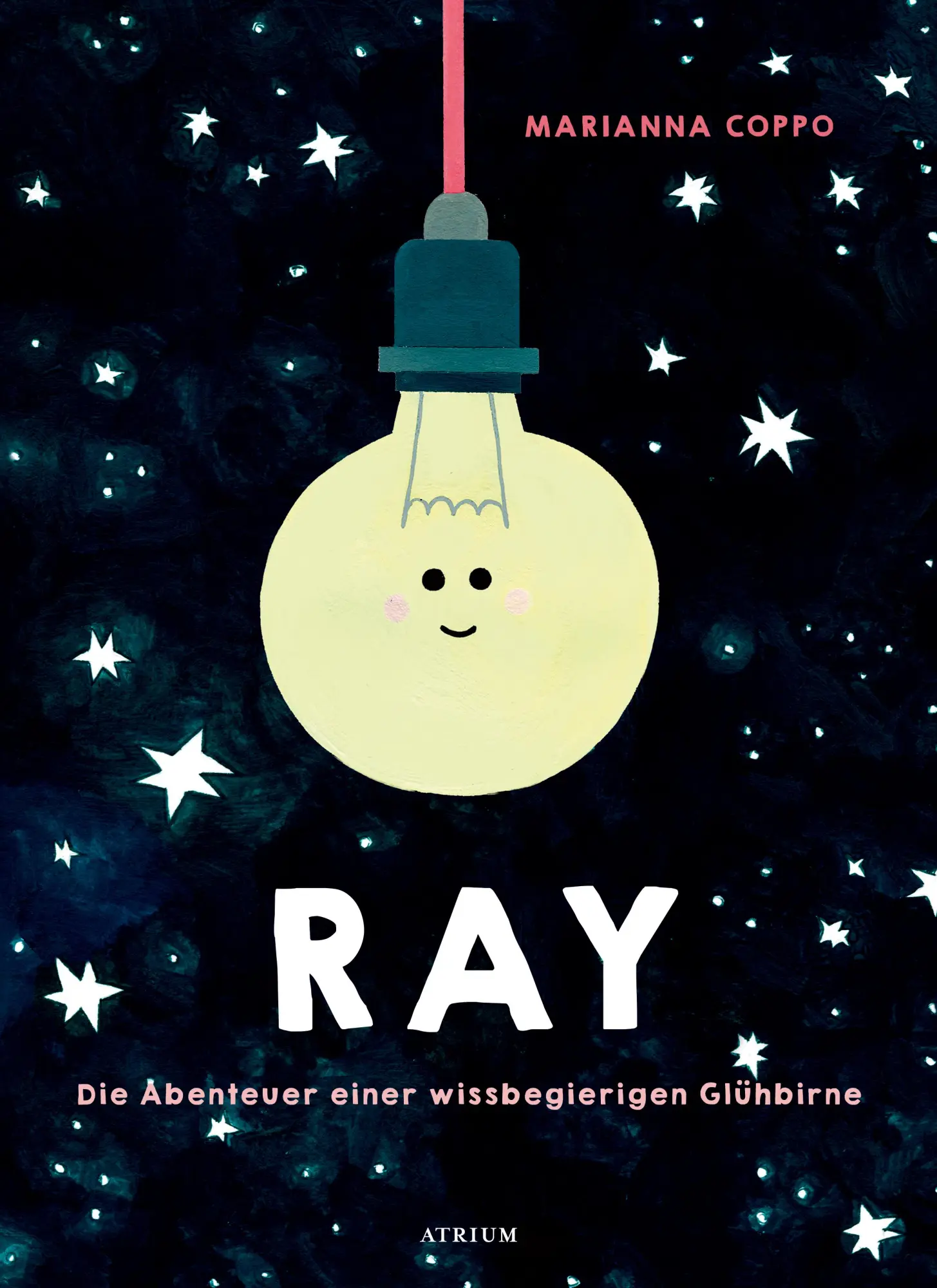Cover: 9783855356553 | Ray. Die Abenteuer einer wissbegierigen Glühbirne | Marianna Coppo