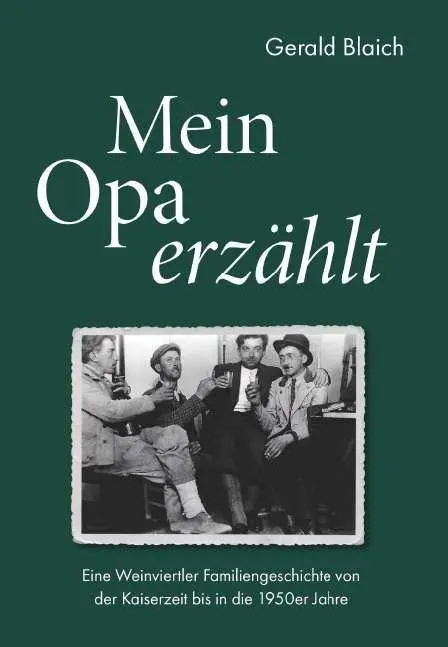 Cover: 9783991816553 | Mein Opa erzählt | Gerald Blaich | Taschenbuch | 186 S. | Deutsch