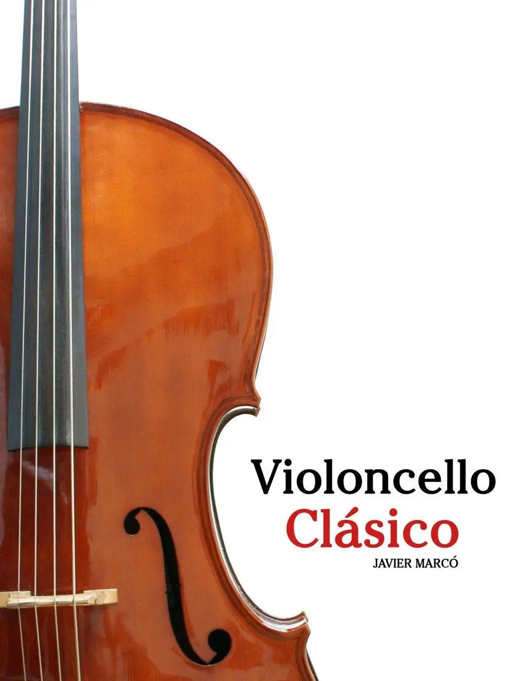 Cover: 9789974936553 | Violoncello Clásico | Javier Marcó | Taschenbuch | Spanisch | 2025