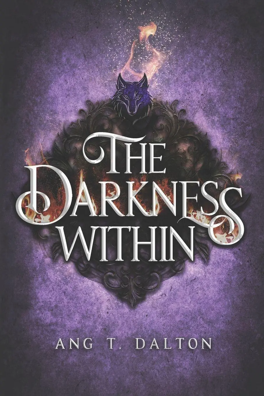 Cover: 9798992776553 | The Darkness Within | Ang T. Dalton | Taschenbuch | Twisted Thorn