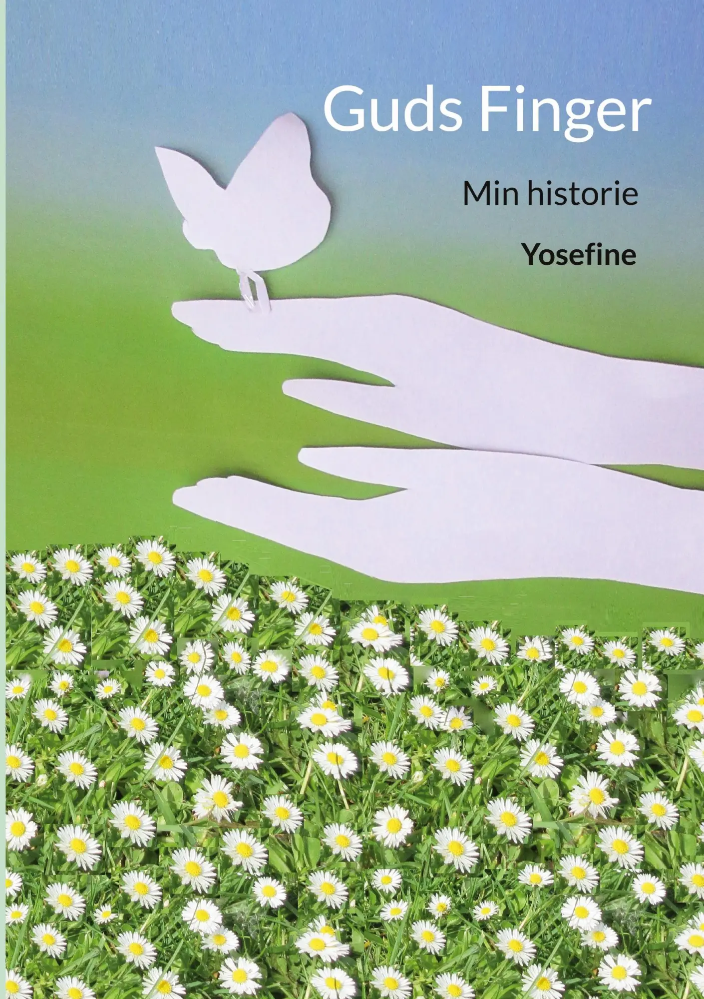Cover: 9788743046653 | Guds Finger | Min historie | Yosefine Andersen | Taschenbuch | Dänisch