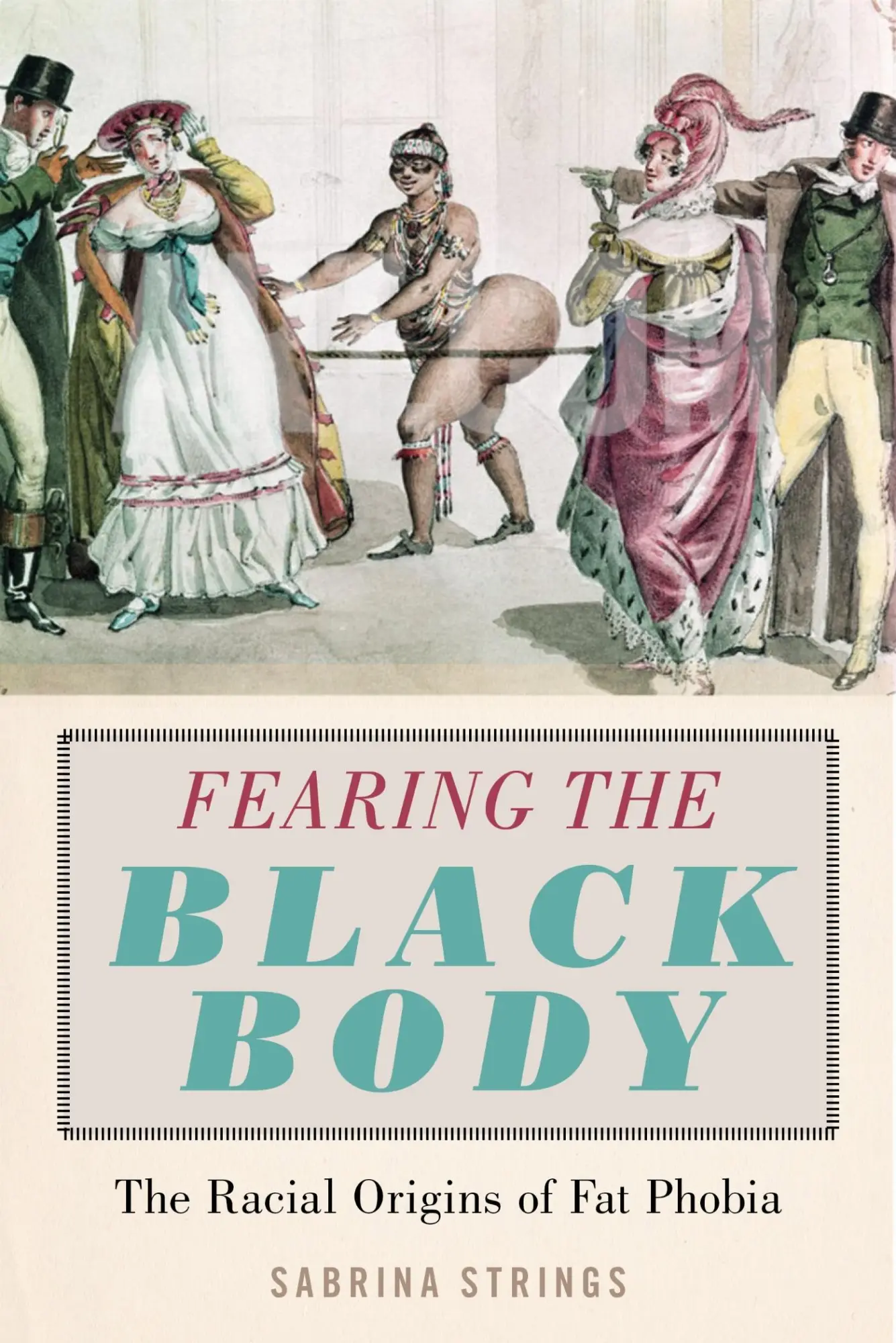 Cover: 9781479886753 | Fearing the Black Body | The Racial Origins of Fat Phobia | Strings Cover: 9781479886753 | Fearing the Black Body | The Racial Origins of Fat Phobia | Strings