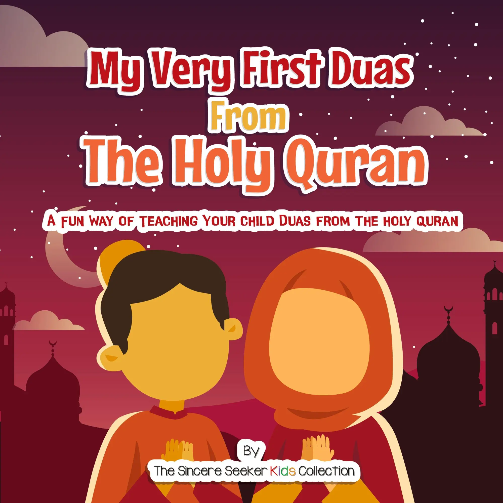 Cover: 9781735816753 | My Very First Duas From the Holy Quran | The Sincere Seeker Collection