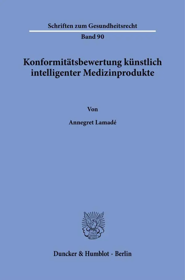 Cover: 9783428196753 | Konformitätsbewertung künstlich intelligenter Medizinprodukte | Lamadé