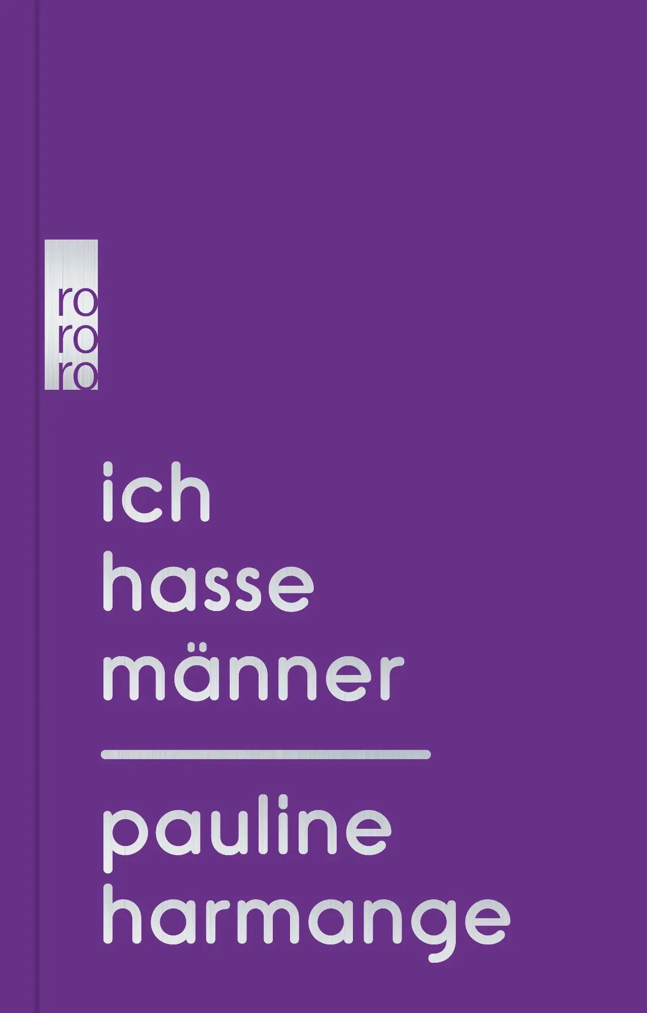 Cover: 9783499006753 | Ich hasse Männer | Pauline Harmange | Buch | 112 S. | Deutsch | 2020