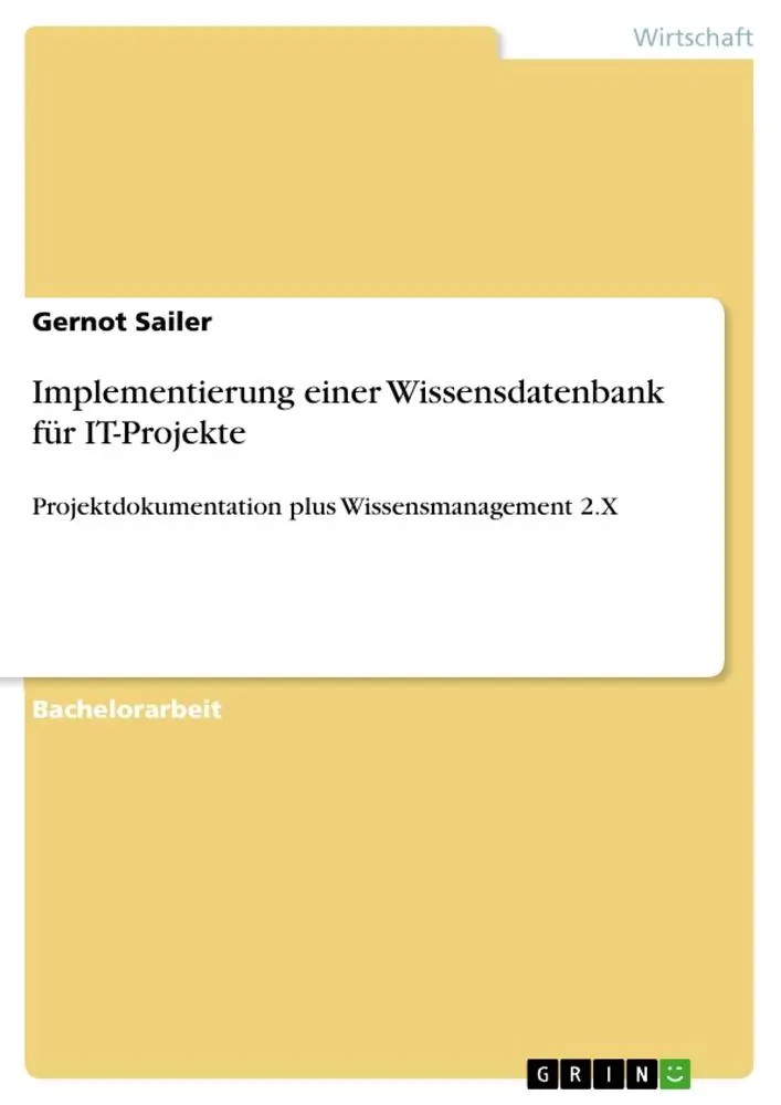 Cover: 9783656346753 | Implementierung einer Wissensdatenbank für IT-Projekte | Gernot Sailer