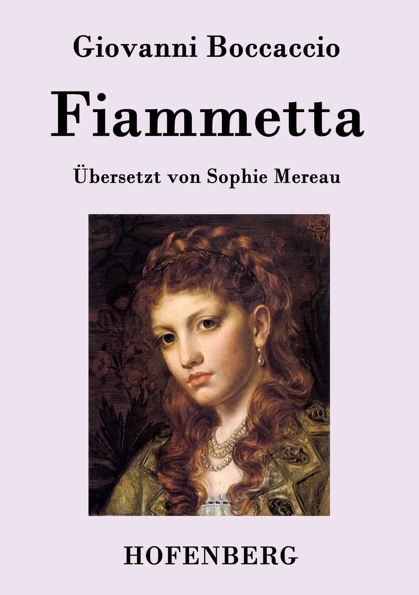 Cover: 9783843076753 | Fiammetta | Übersetzt von Sophie Mereau | Giovanni Boccaccio | Buch