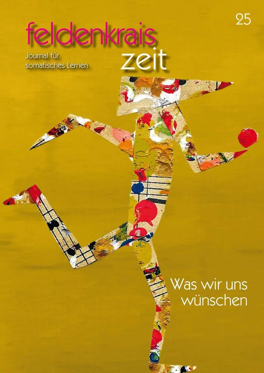 Cover: 9783860596753 | feldenkrais zeit 25: Was wir uns wünschen | zeit | Broschüre | 60 S.