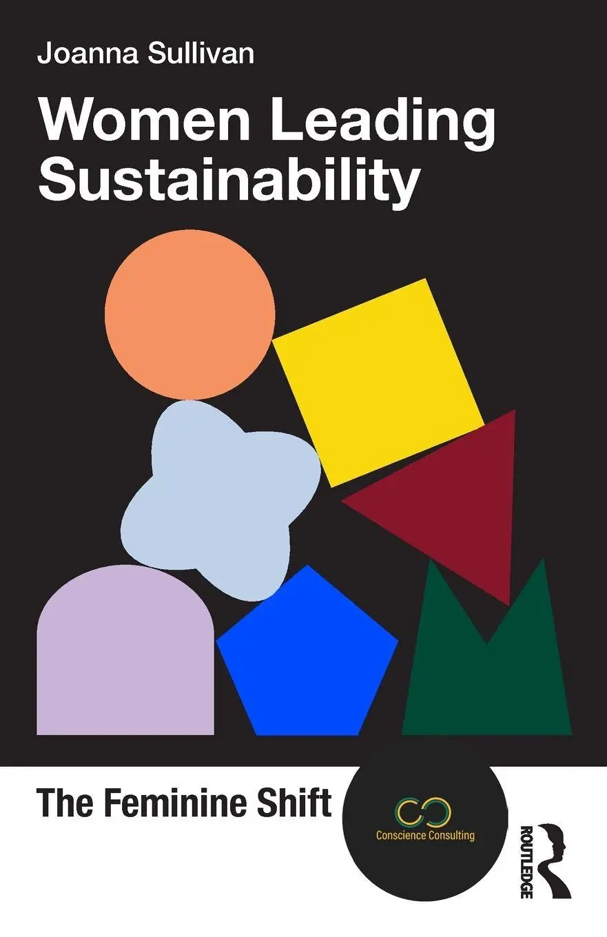 Cover: 9781032976853 | Women Leading Sustainability | The Feminine Shift | Joanna Sullivan