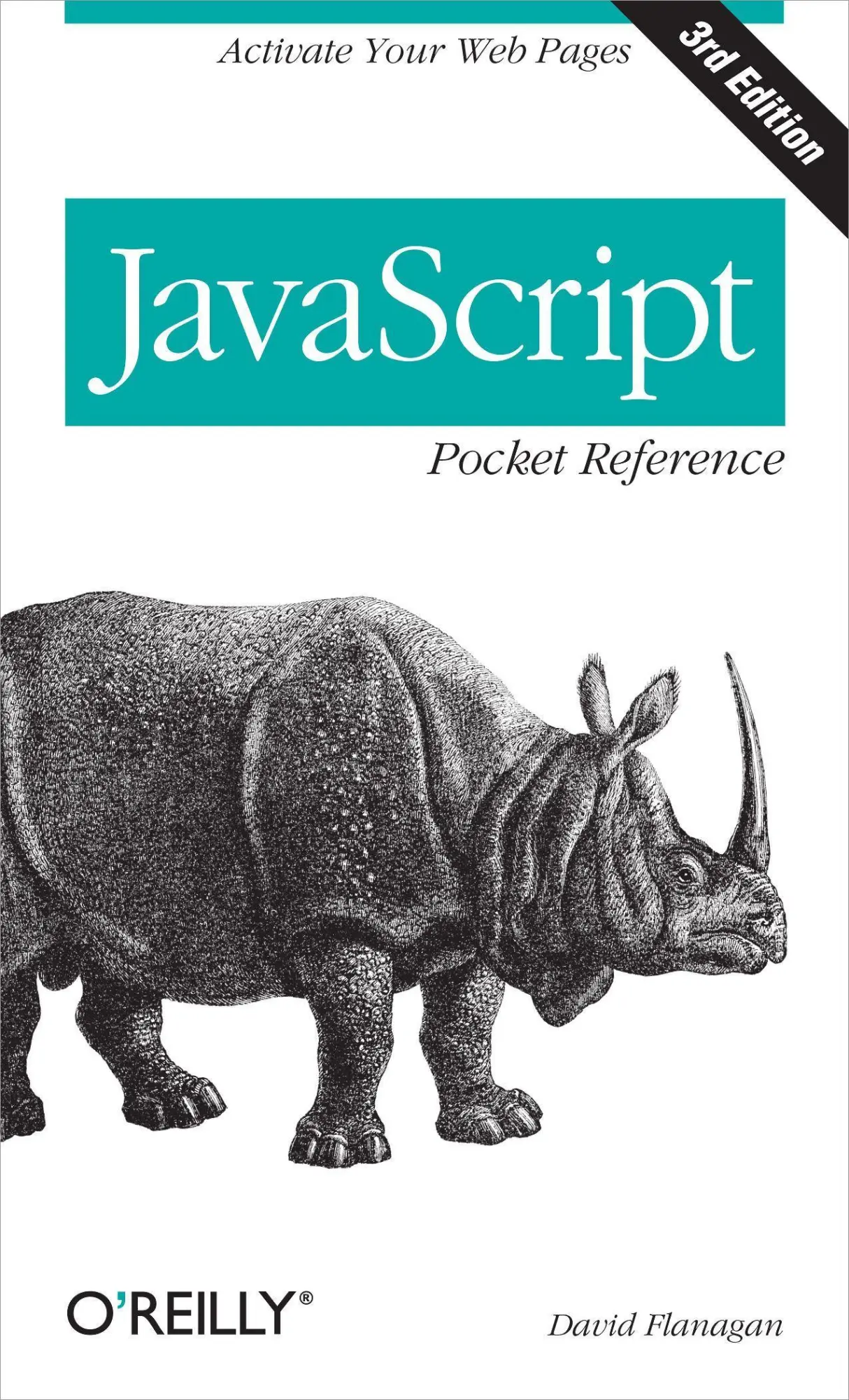 Cover: 9781449316853 | JavaScript Pocket Reference | Activate Your Web Pages | David Flanagan