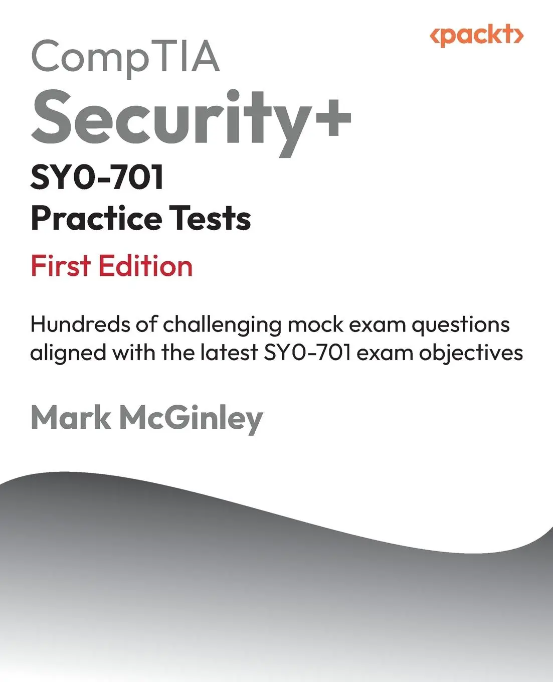 Cover: 9781836646853 | CompTIA Security+ SY0-701 Practice Tests | Mark McGinley | Taschenbuch