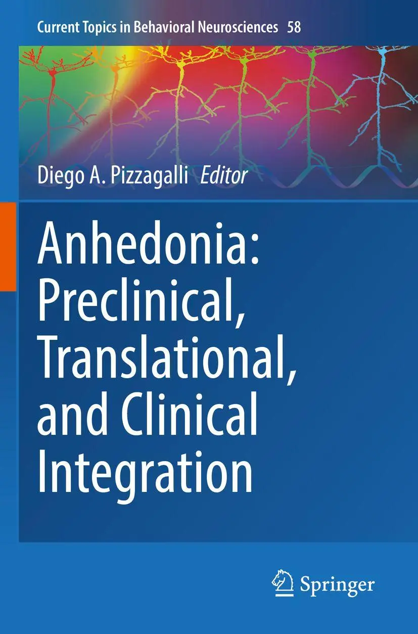 Anhedonia: Preclinical, Translational, and Clinical Integration (Current Topics in Behavioral Neurosciences, 58, Band 58)