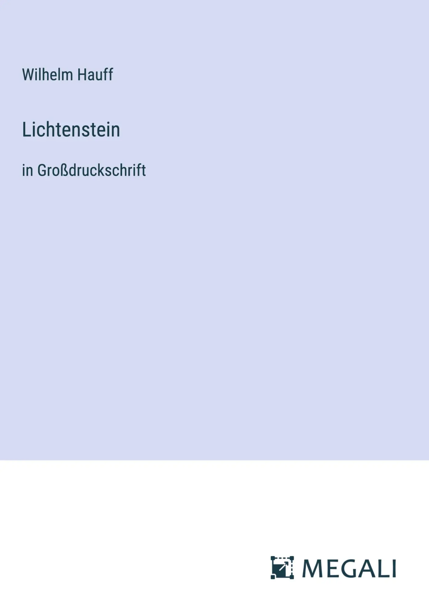 Cover: 9783387056853 | Lichtenstein | in Großdruckschrift | Wilhelm Hauff | Buch | 544 S.