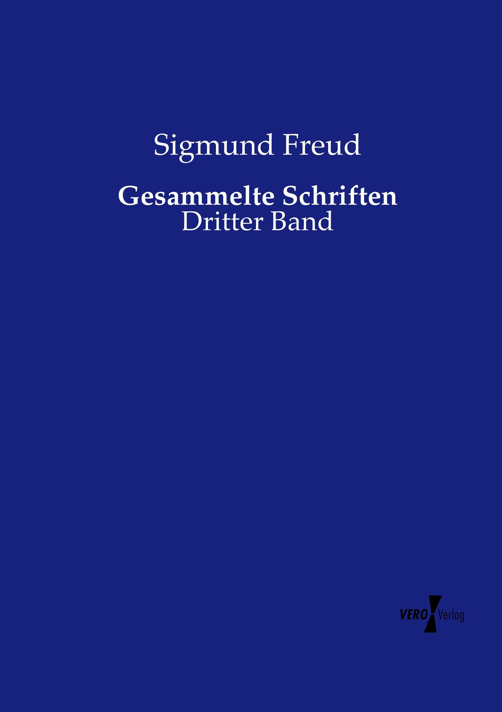 Gesammelte Schriften | Dritter Band | Sigmund Freud | Taschenbuch | Paperback | 348 S. | Deutsch | 2019 | Vero Verlag | EAN 9783737206853 - Freud, Sigmund