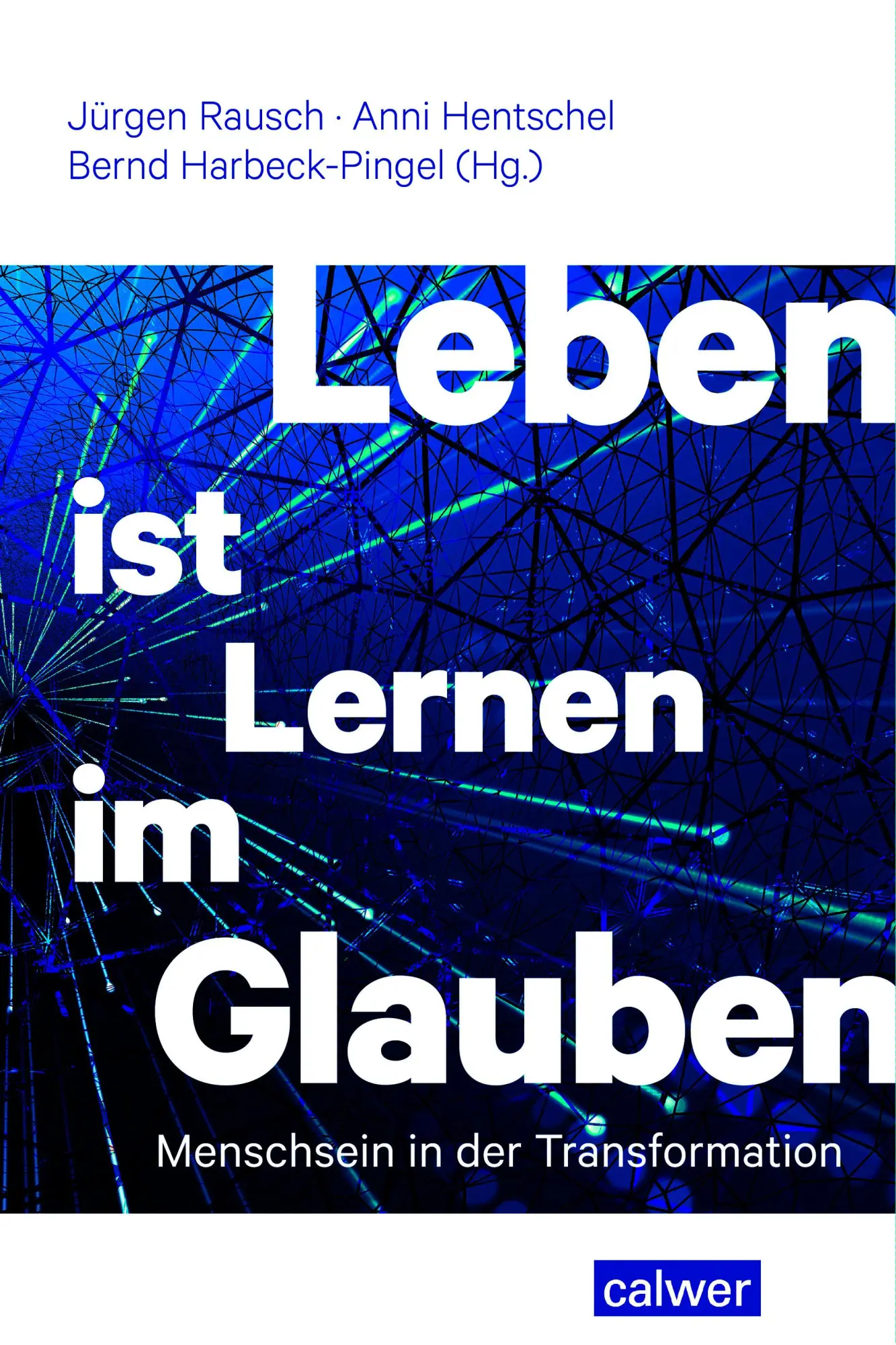 Cover: 9783766846853 | Leben ist Lernen im Glauben | Menschsein in der Transformation | Buch