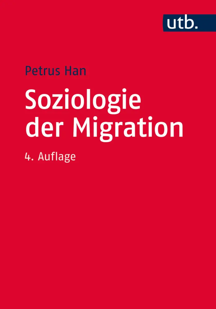 Cover: 9783825246853 | Soziologie der Migration | Petrus Han | Taschenbuch | 424 S. | Deutsch