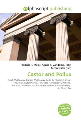 Castor and Pollux | Frederic P. Miller (u. a.) | Taschenbuch | Englisch | Alphascript Publishing | EAN 9786130626853 - Miller, Frederic P.