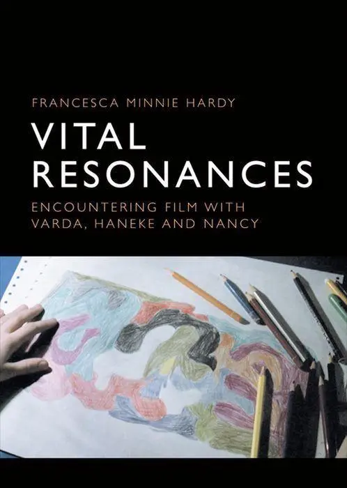 Cover: 9781474436953 | Vital Resonances | Encountering Film with Varda, Haneke and Nancy