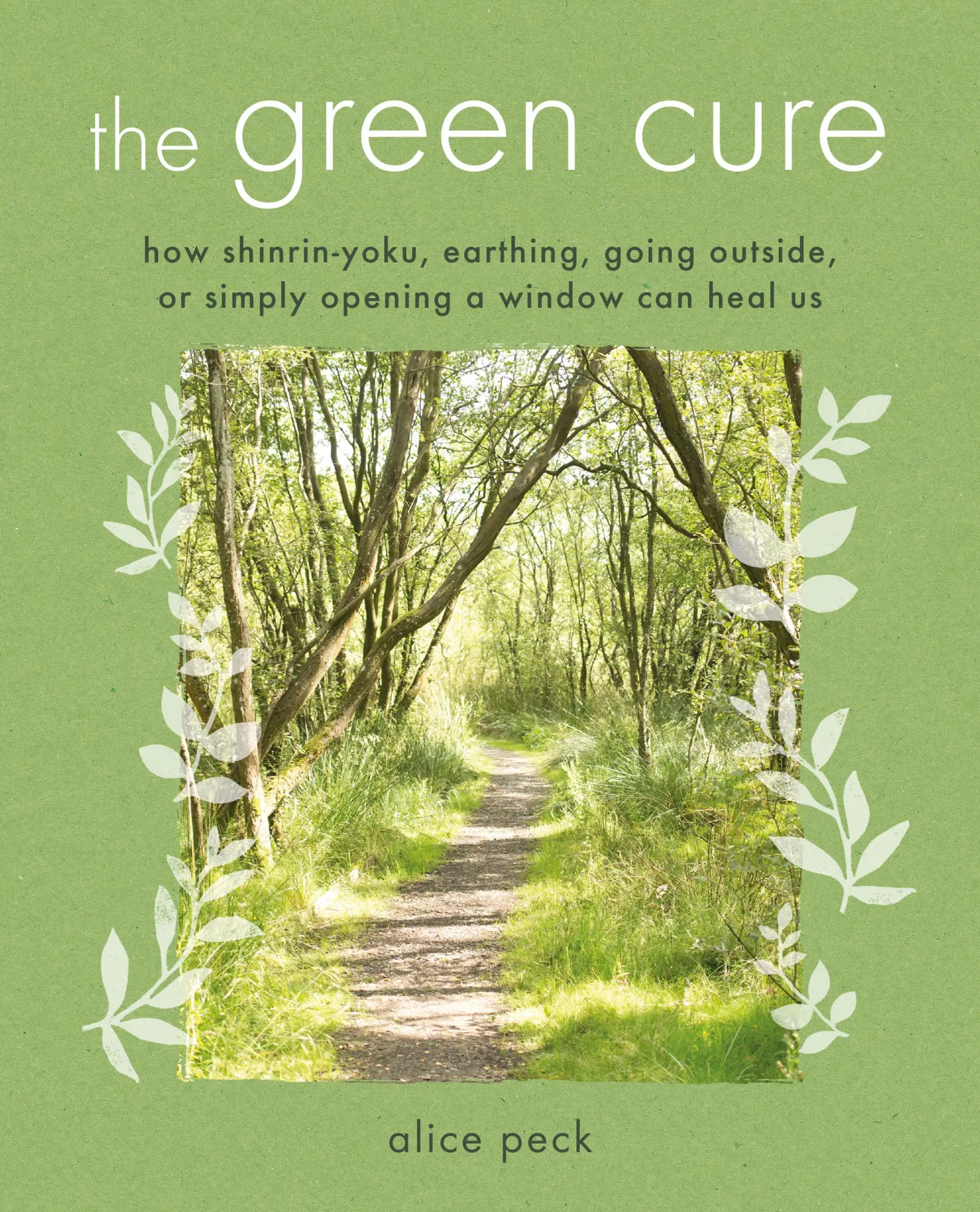 Cover: 9781782496953 | The Green Cure | Alice Peck | Taschenbuch | Englisch | 2019