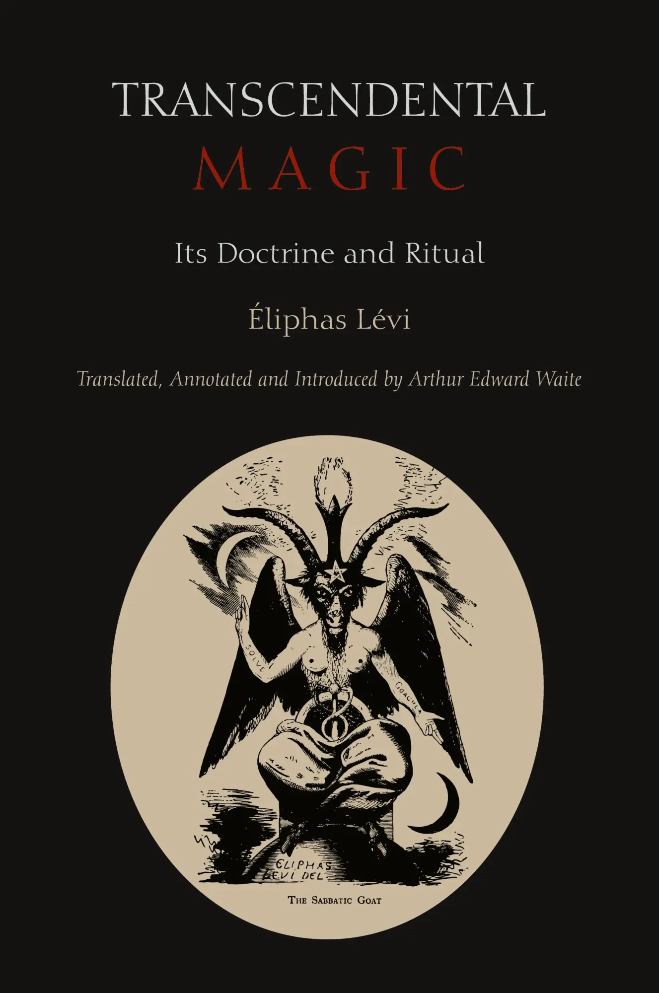 Cover: 9781891396953 | Transcendental Magic | Its Doctrine and Ritual | Eliphas Levi | Buch