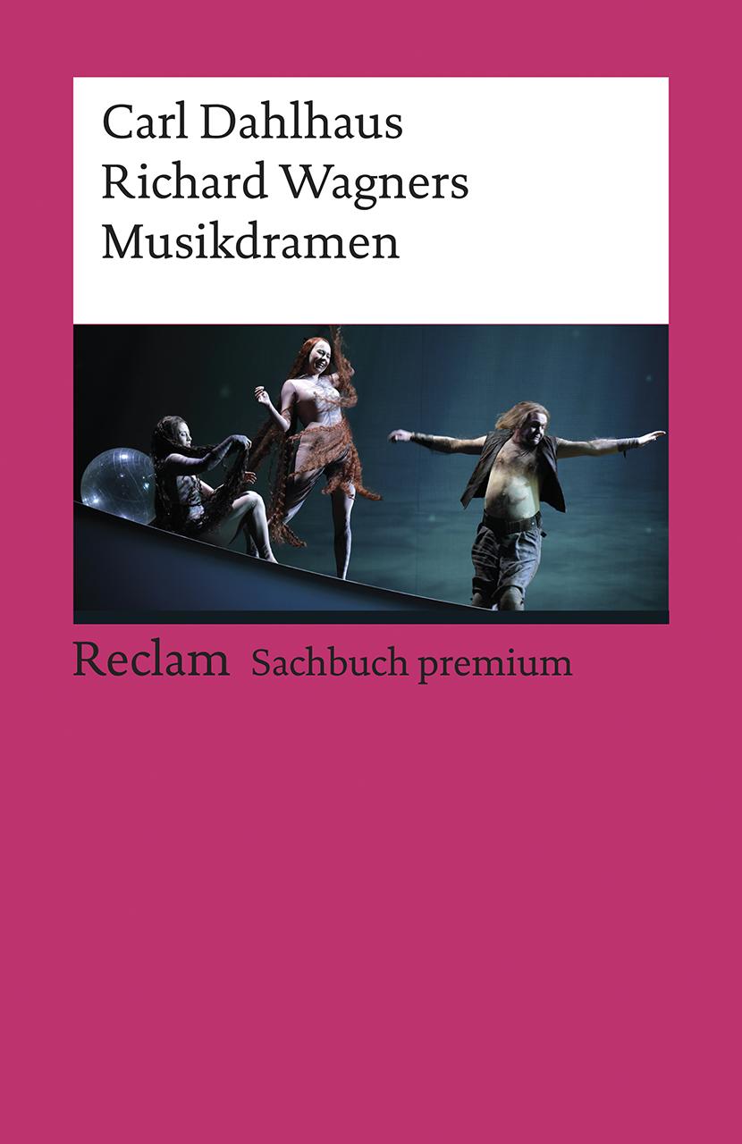 Cover: 9783150196953 | Richard Wagners Musikdramen | Carl Dahlhaus | Taschenbuch | 240 S.