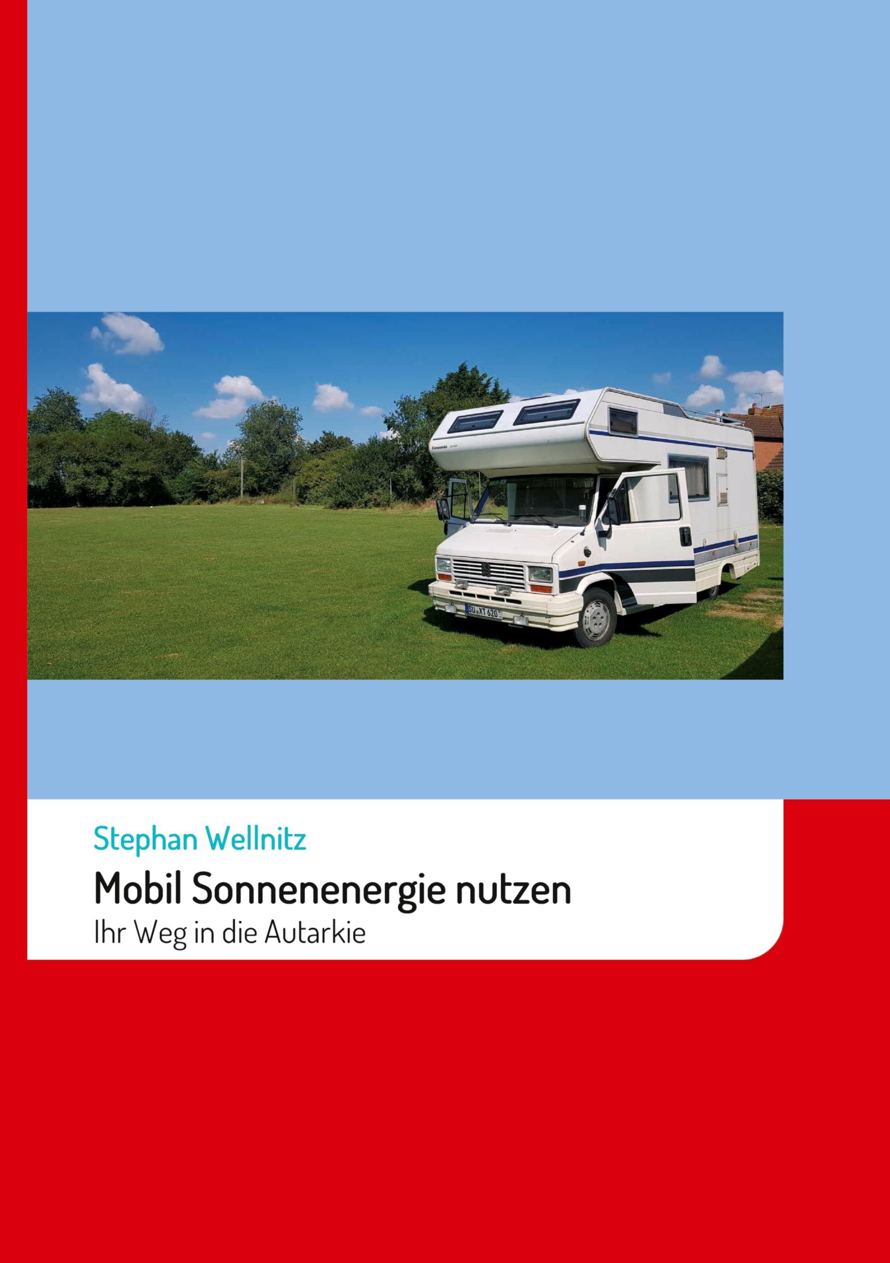 Cover: 9783347376953 | Mobil Sonnenenergie nutzen | Stephan Wellnitz | Buch | 184 S. | 2021